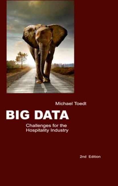 Michael Toedt — Big Data - Challenges for the Hospitality Industry