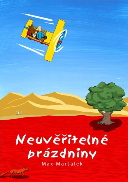 Neuvěřitelné prázdniny