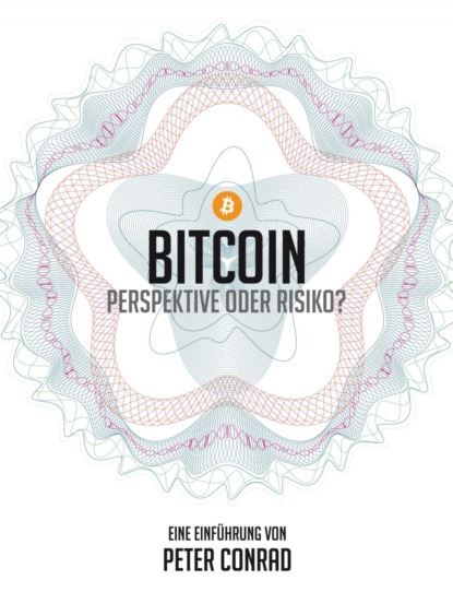 Peter Conrad — Bitcoin - Perspektive oder Risiko?