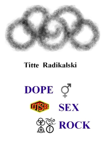 DOPE SEX ROCK