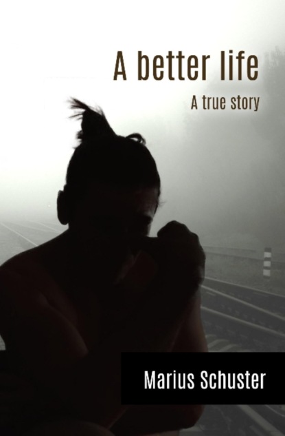 

A better life