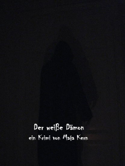 Der weiße Dämon