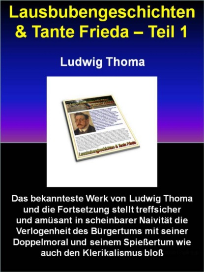 Lausbubengeschichten & Tante Frieda - Teil 1