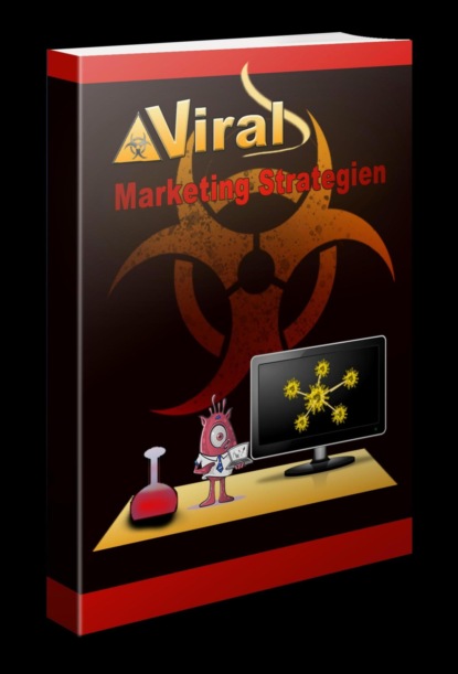 Viral Marketing Strategien