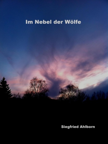 Im Nebel der Wölfe