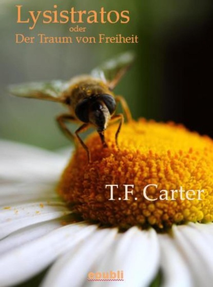 Lysistratos oder Der Traum von Freiheit