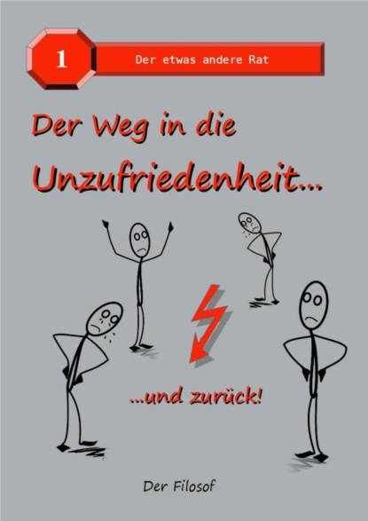 Der Weg in die Unzufriedenheit...