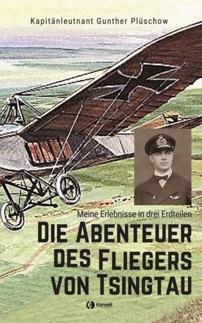 Die Abenteuer des Fliegers von Tsingtau