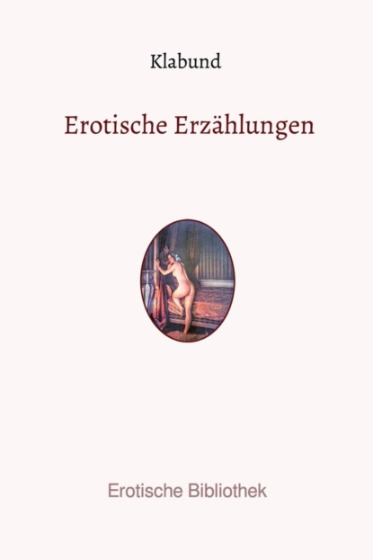 

Erotische Erzhlungen