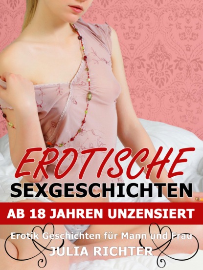Erotische Sexgeschichten ab 18 Jahren unzensiert
