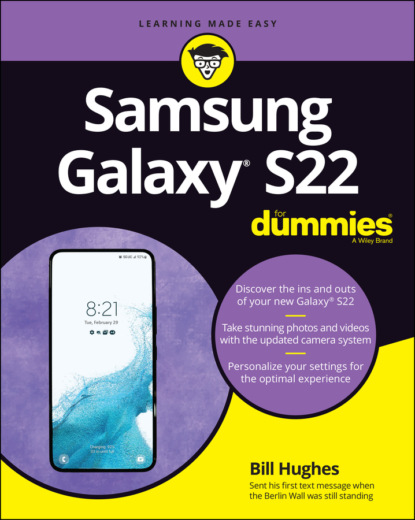 Bill Hughes — Samsung Galaxy S22 For Dummies