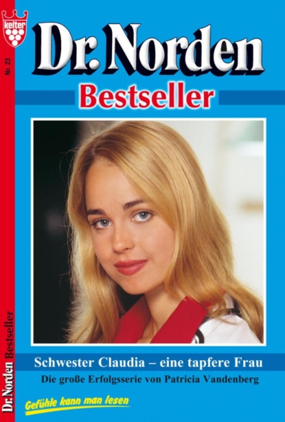 Schwester Claudia – eine tapfere Frau
