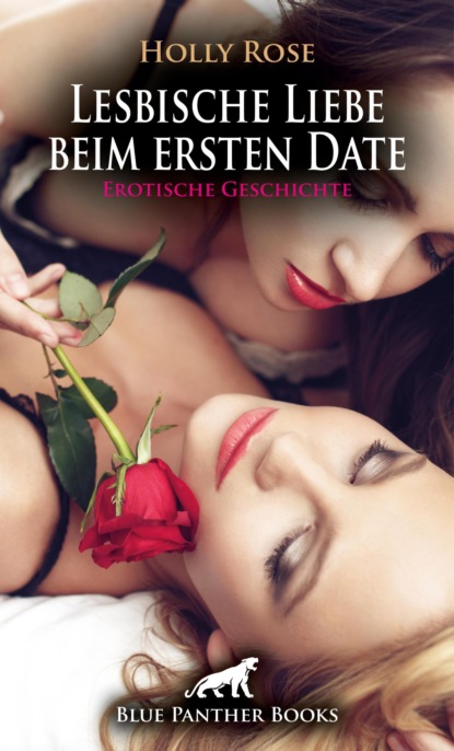 Lesbische Liebe beim ersten Date | Erotische Geschichte