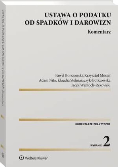 Ustawa o podatku od spadków i darowizn. Komentarz