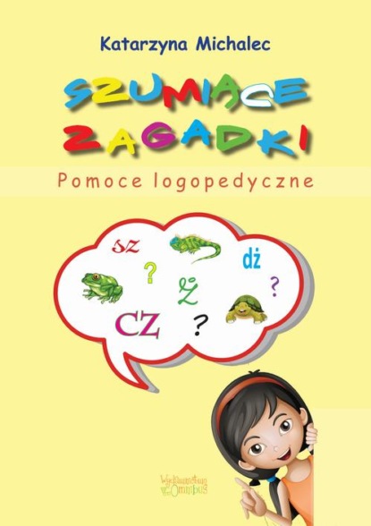 Szumiące zagadki. Pomoce logopedyczne