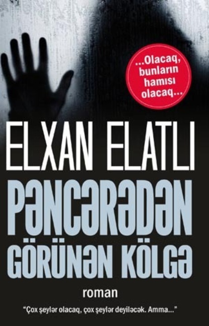 PƏNCƏRƏDƏ GÖRÜNƏN KÖLGƏ