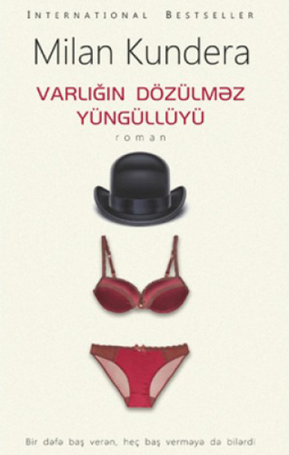 Varlığın dözülməz yüngüllüyü