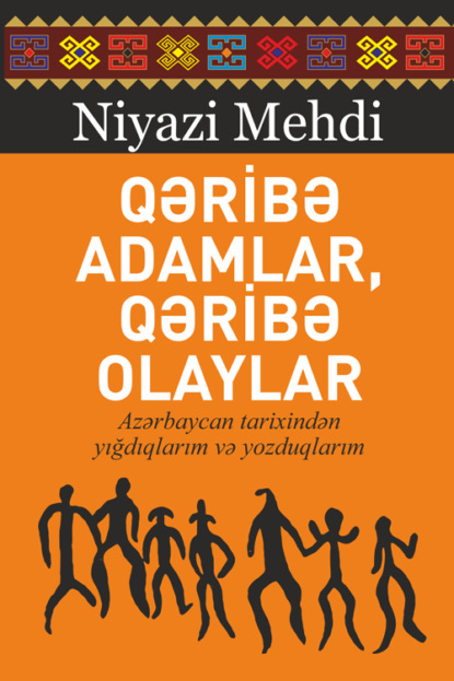 Qəribə adamlardan qəribə olaylar