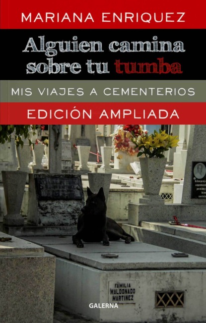 Alguien camina sobre tu tumba