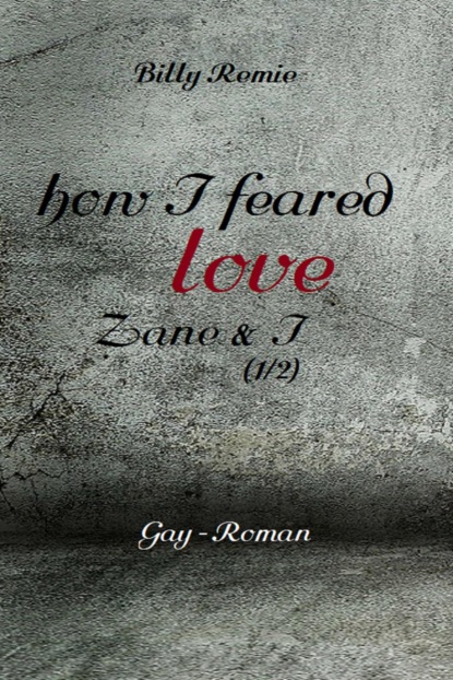 how I feared love