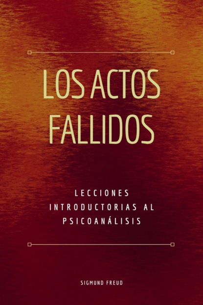 Los Actos Fallidos