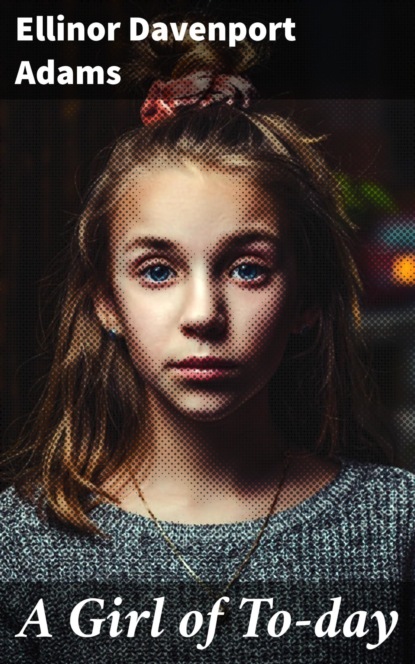 A Girl of To-day