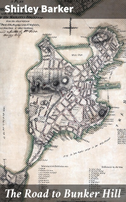 The Road to Bunker Hill