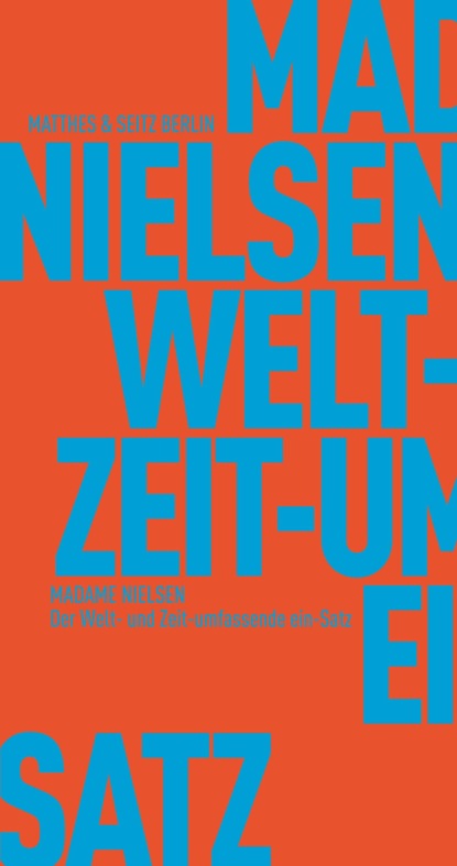 Der Welt- und Zeitumfassende ein-Satz