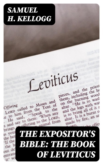 The Expositor's Bible: The Book of Leviticus