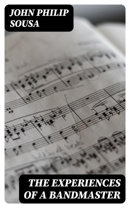 The Experiences of a Bandmaster