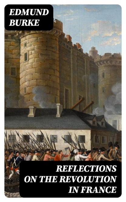 Reflections on the Revolution in France
