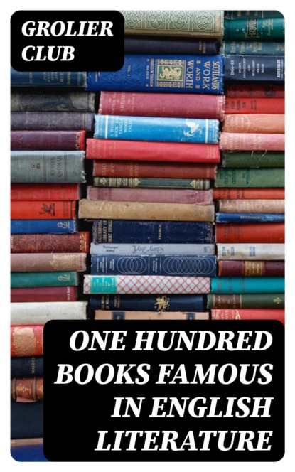 One Hundred Books Famous in English Literature