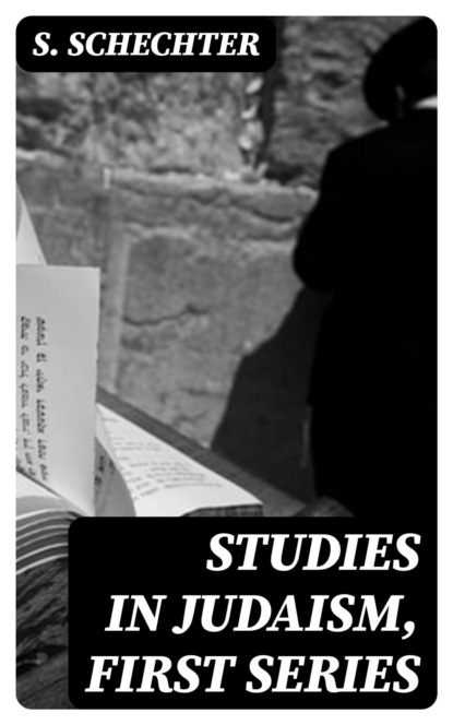 Studies in Judaism, First Series