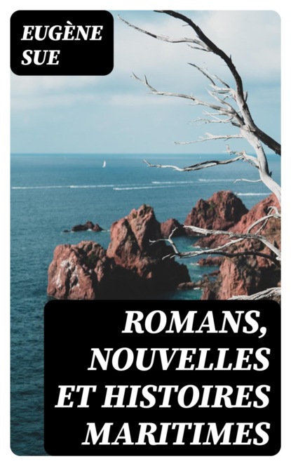 Romans, Nouvelles et Histoires Maritimes