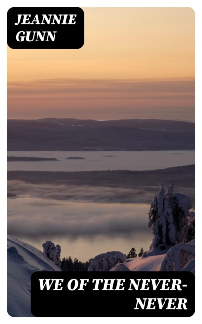 We of the Never-Never