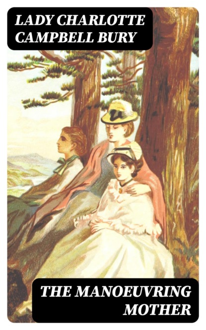The Manoeuvring Mother