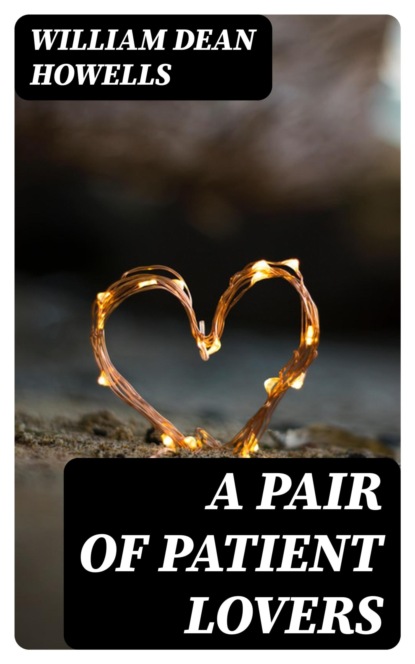 A Pair of Patient Lovers