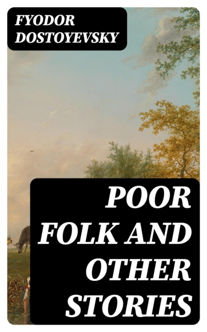 Poor Folk and Other Stories