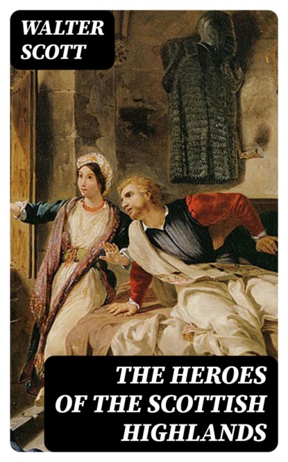 The Heroes of the Scottish Highlands