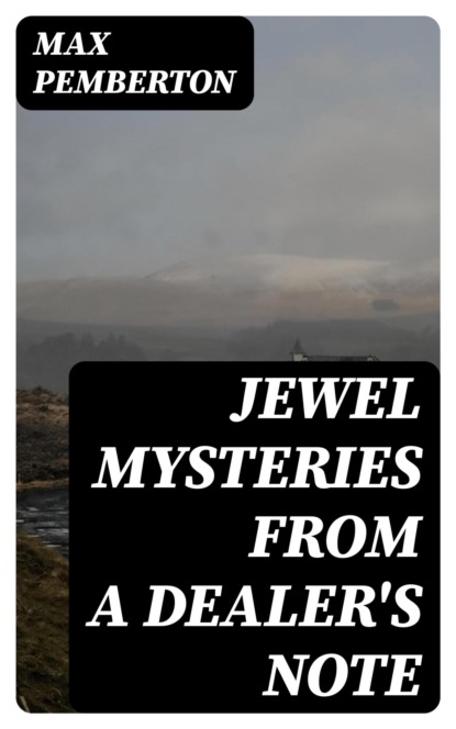 Jewel Mysteries from a Dealer's Note