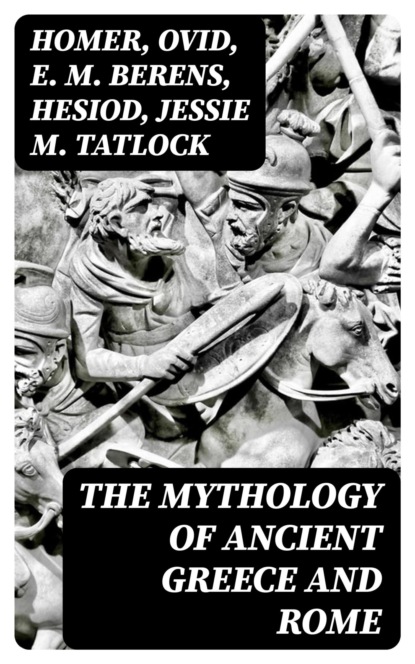 The Mythology of Ancient Greece and Rome
