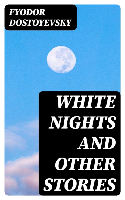White Nights and Other Stories