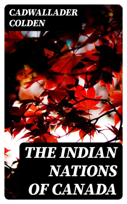 The Indian Nations of Canada