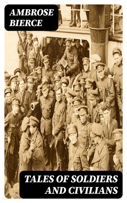 Tales of Soldiers and Civilians