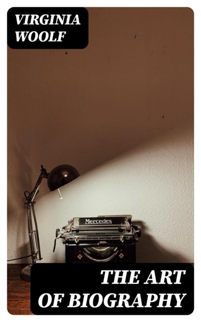 The Art of Biography