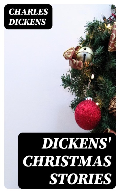 Dickens' Christmas Stories