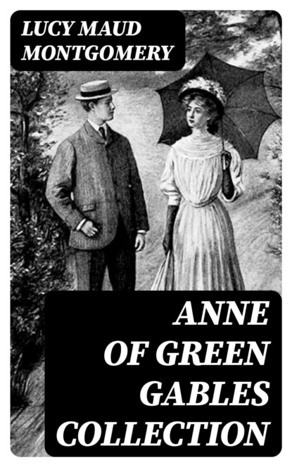Anne of Green Gables Collection