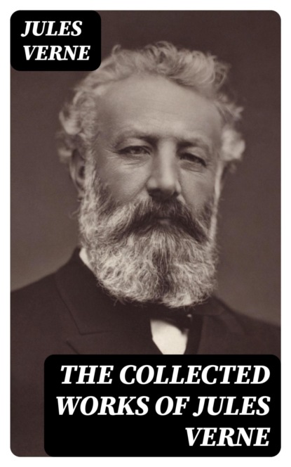 The Collected Works of Jules Verne