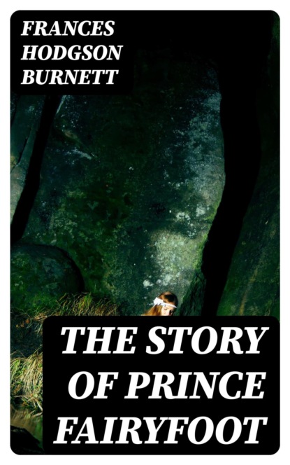 The Story of Prince Fairyfoot