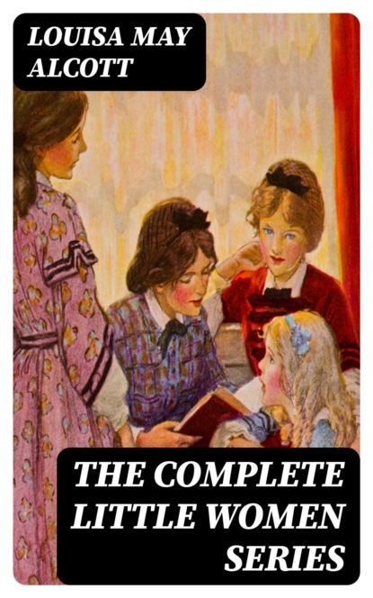 The Complete Little Women Series